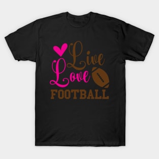 Live love football T-Shirt